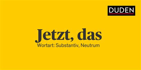 Jetzt Rechtschreibung, Bedeutung, Definition,。